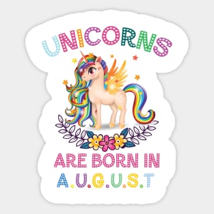 Unicorns Are Born In August Sticker